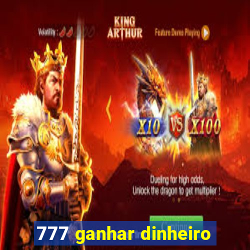 777 ganhar dinheiro